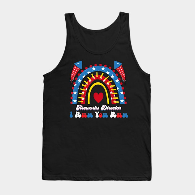 Fireworks Director I Run You Run 4th Of July Rainbow Tank Top by Sky at night